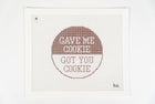 Gave Me Cookie Got You Cookie