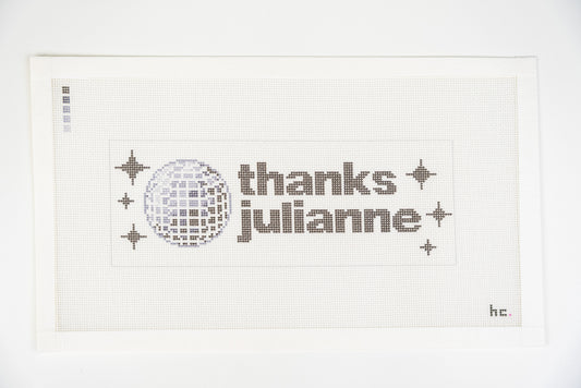 Printed needlepoint canvas reading thanks julianne with a disco ball and sparkles, 18 mesh, full view